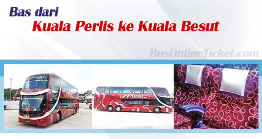 Bas dari Kuala Perlis ke Kuala Besut